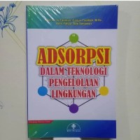 Image of Adsorpsi dalam Teknologi Pengelolaan Lingkungan