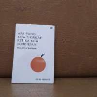 Image of Apa yang Kita Pikirkan Ketika Kita Sendirian