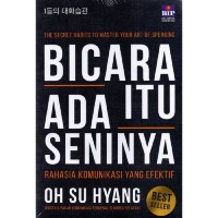 Image of Bicara Itu Ada Seninya : Rahasia Komunikasi yang Efektif