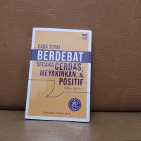 Image of Buku Cara Tepat Berdebat Secara Cerdas Meyakinkan & Positif