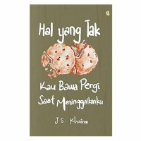 Image of Hal yang Tidak Kau Pergi saat Meninggalkanku