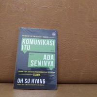 Image of Komunikasi itu Ada Seninya