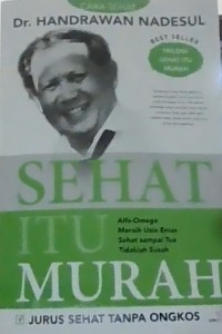 Image of Sehat Itu Murah :  Jurus Sehat Tanpa Ongkos
