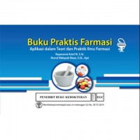 Image of Buku Praktis Farmasi : Aplikasi dalam Teori dan Praktik Ilmu Farmasi