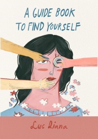 Image of A Guide Book To Find Your Self