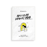 Image of Aku Lelah Dipaksa Sabar