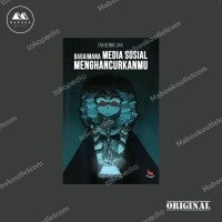 Image of Bagaimana Media Sosial Menghancurkanmu