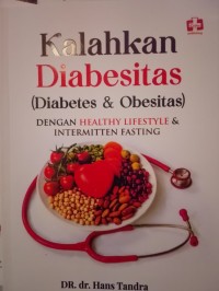 Image of Kalahkan Diabesitas : Diabetes dan Obesitas
