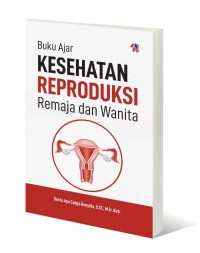Image of Kesehatan Reproduksi Remaja dan Wanita