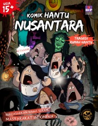Image of Komik Hantu Nusantara : Tragedi Rumah Hantu