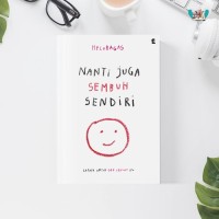 Image of Nanti Kamu Juga Sembuh Sendiri