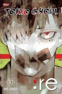 Image of Tokyo Ghoul: RE Vol. 10