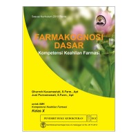 Image of Farmakognosi Dasar Kompetensi Keahlian Farmasi Kelas X