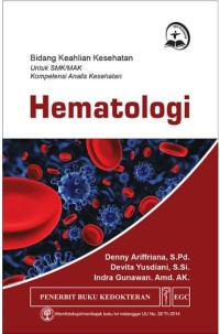 Image of Hematologi : Bidang Keahlian Kesehatan untuk SMK Kompetensi Analis Kesehatan