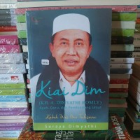 Image of KH. A. Dimyathi Romly : Ayah, Guru, dan Pembimbing Umat